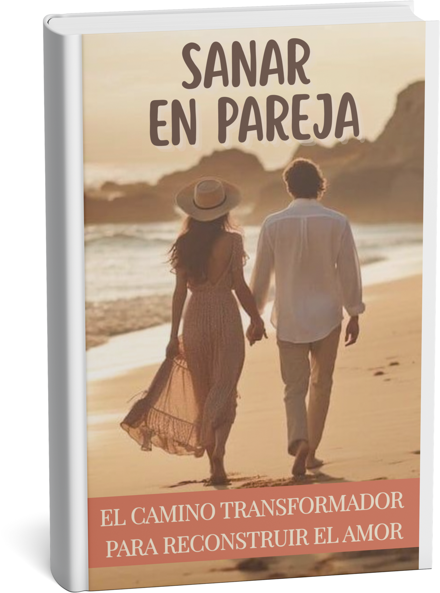 Sanar en Pareja: Volver a Elegirnos | Libro digital + 6 bonos